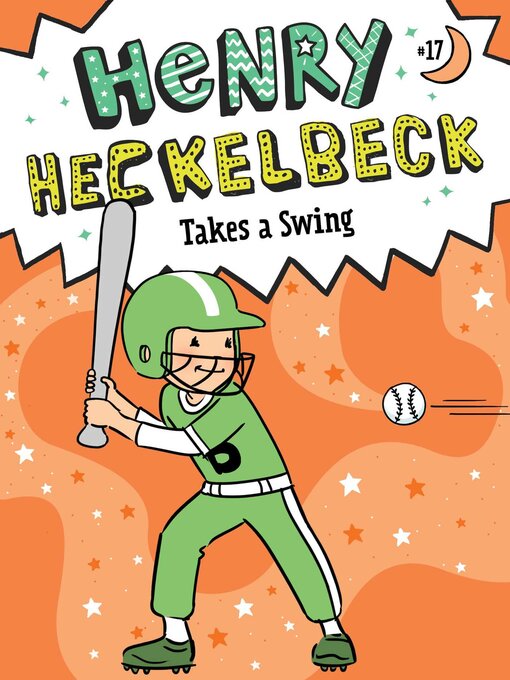 Title details for Henry Heckelbeck Takes a Swing by Wanda Coven - Available